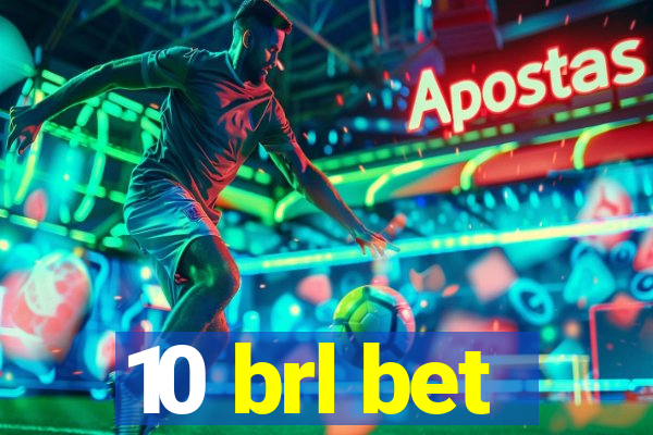 10 brl bet